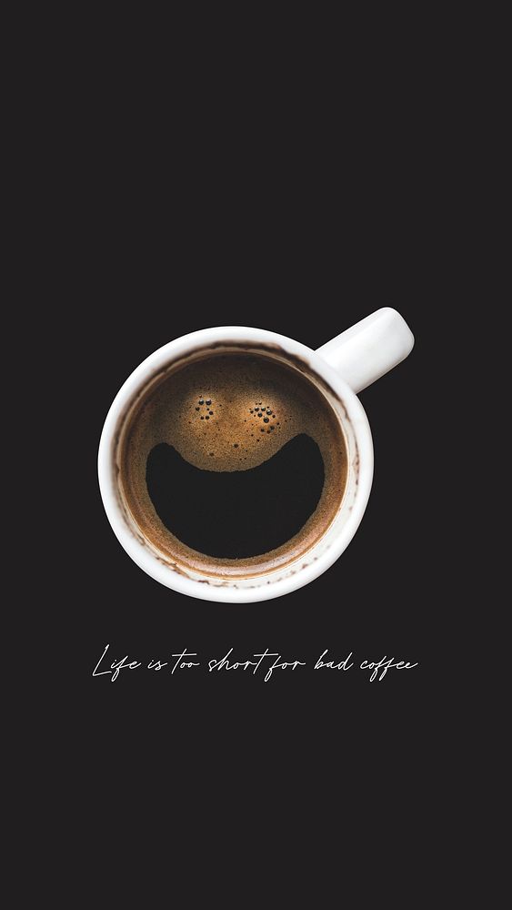 Life's too short bad coffee quote Instagram story template