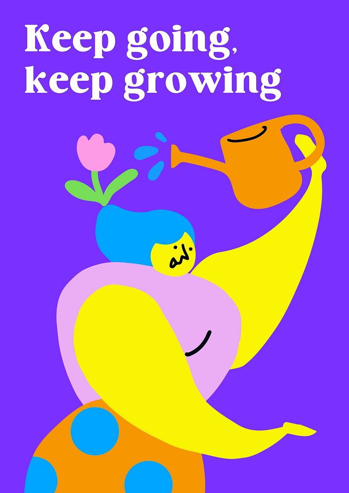 Keep growing  quote poster template