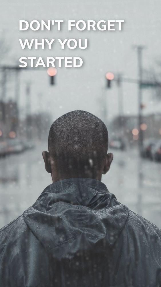 Don't forget why you are started quote   Instagram story template