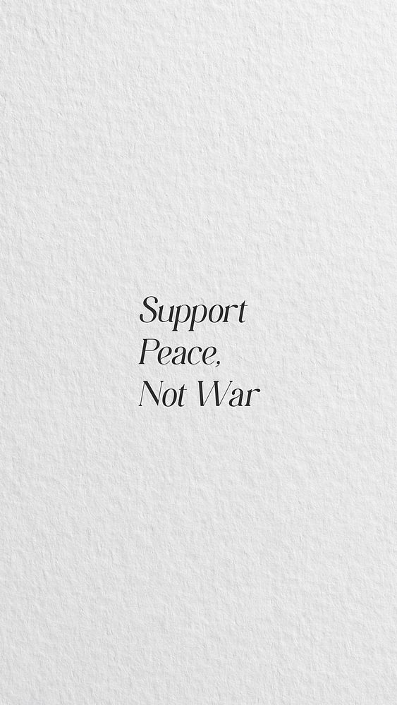 Support peace, not war quote   Instagram story template