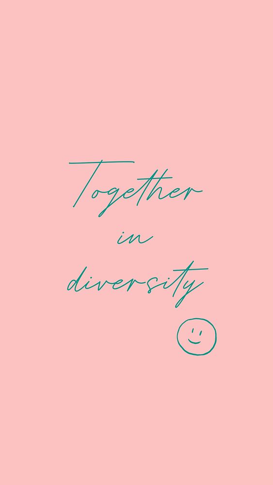 Together in diversity quote   mobile wallpaper template