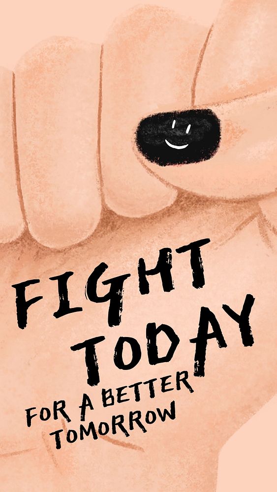 Fight today quote   mobile wallpaper template