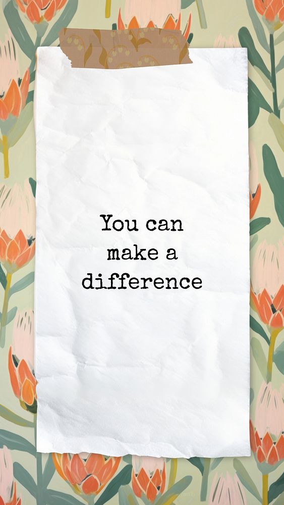 You can make difference quote   mobile wallpaper template