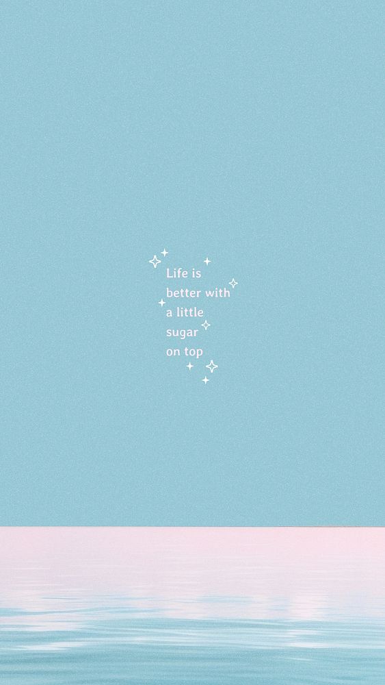 Sweet  quote   mobile wallpaper template