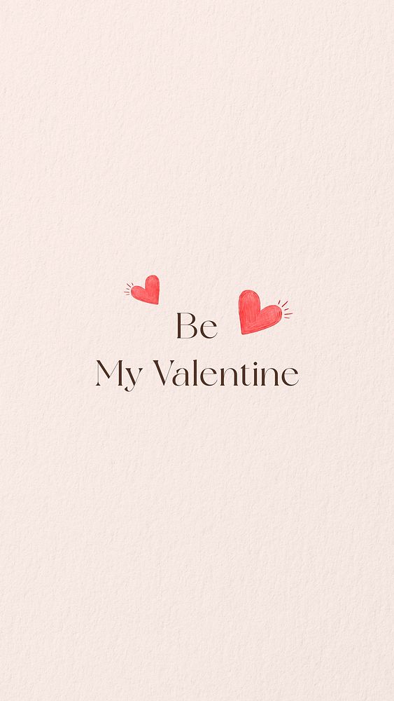 Be my Valentine quote   mobile wallpaper template