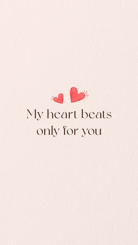 My heart beats for you quote   mobile wallpaper template