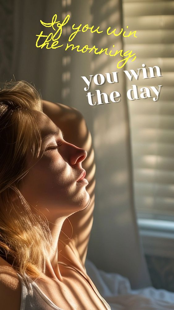 Win the morning win the day mobile wallpaper template
