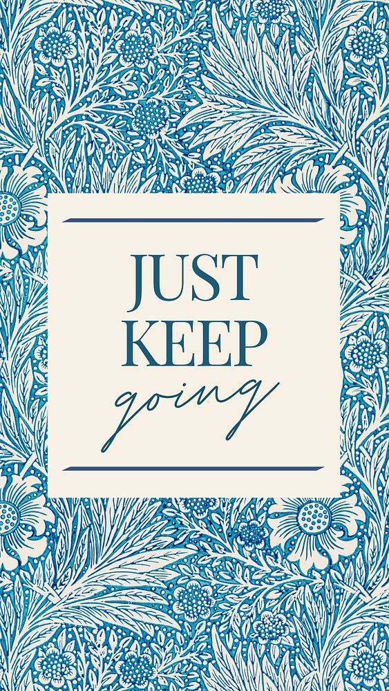 Just keep going mobile wallpaper template