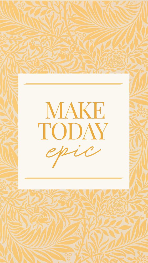 Make today epic mobile wallpaper template