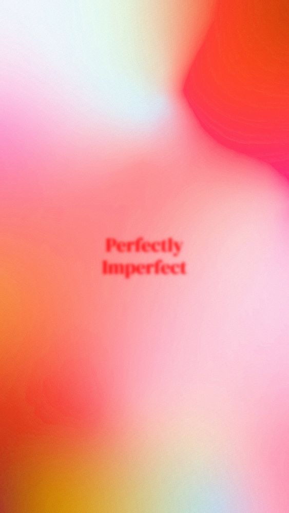 Perfectly imperfect quote mobile wallpaper template