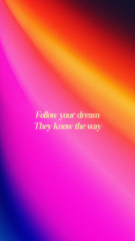Follow your dream quote mobile wallpaper template