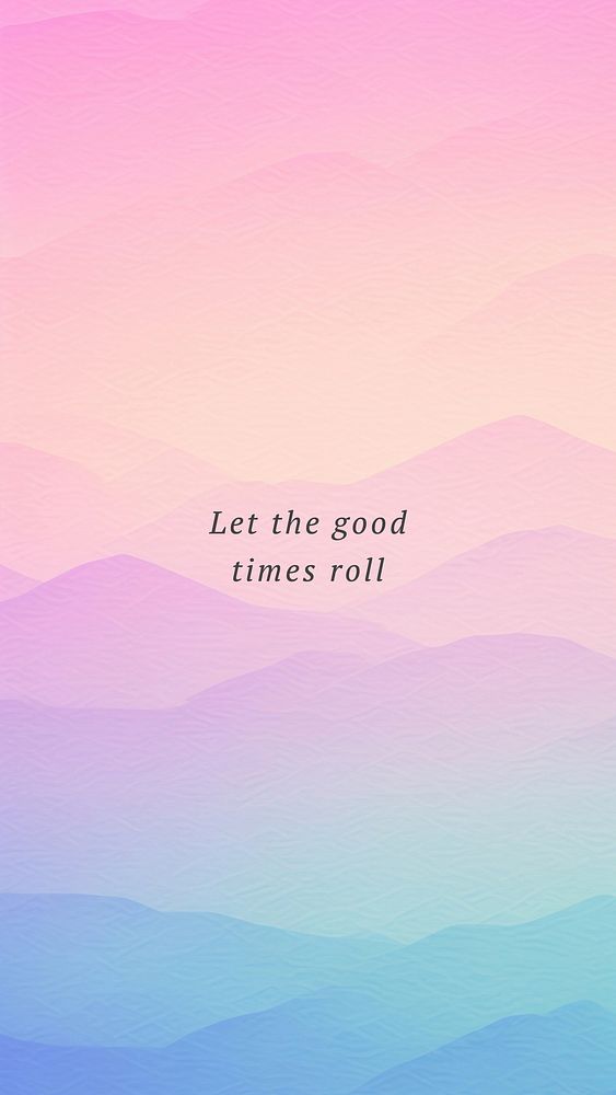 Good time  quote mobile wallpaper template