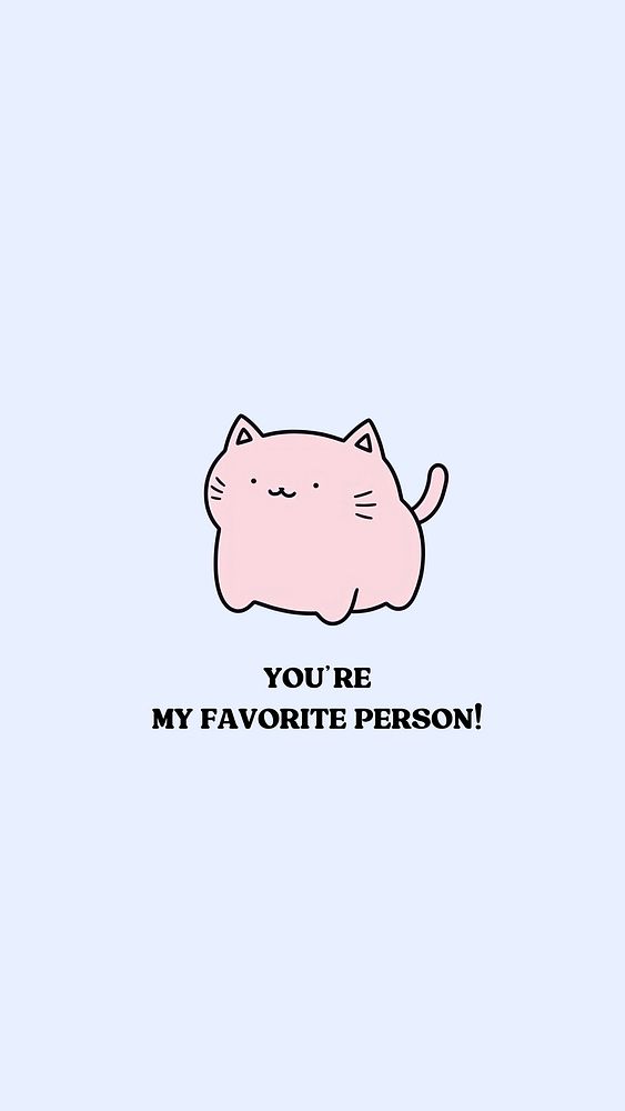 You're my favorite person mobile wallpaper template