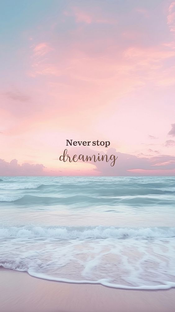 Never stop dreaming Instagram story template