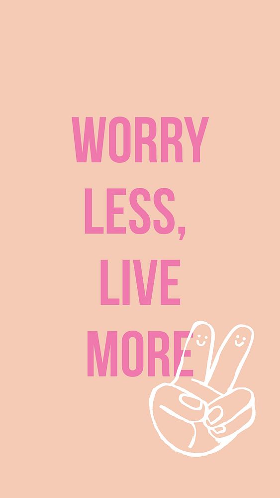 Worry less live more Facebook story template