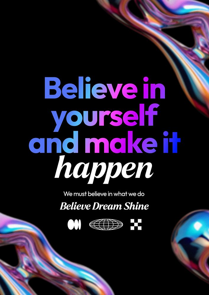 Believe inspiration quote poster template