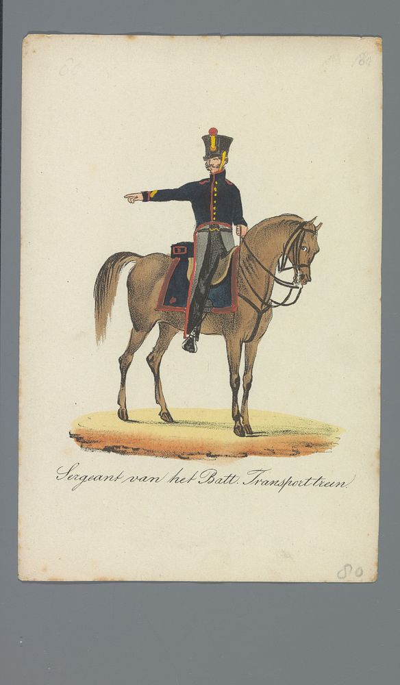 Sergeant van het Batt. Transporttrein (1835 - 1850) by Albertus Verhoesen and Johannes Paulus Houtman