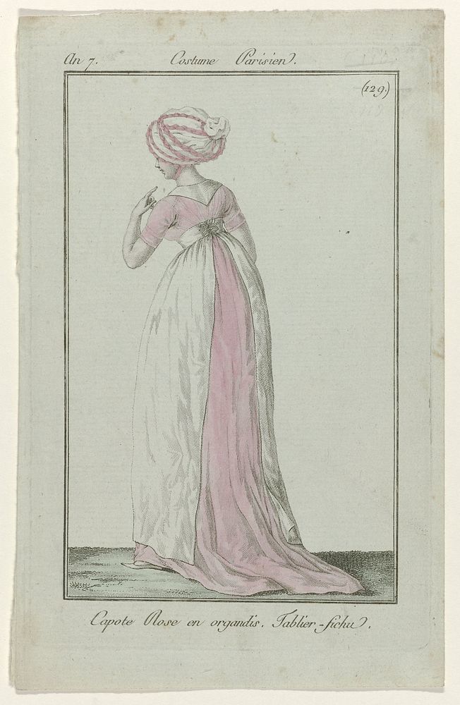 Journal des Dames et des Modes, Costume Parisien, 1799, An 7 (129) : Capote Rose en organdis (...) (1799) by anonymous and…