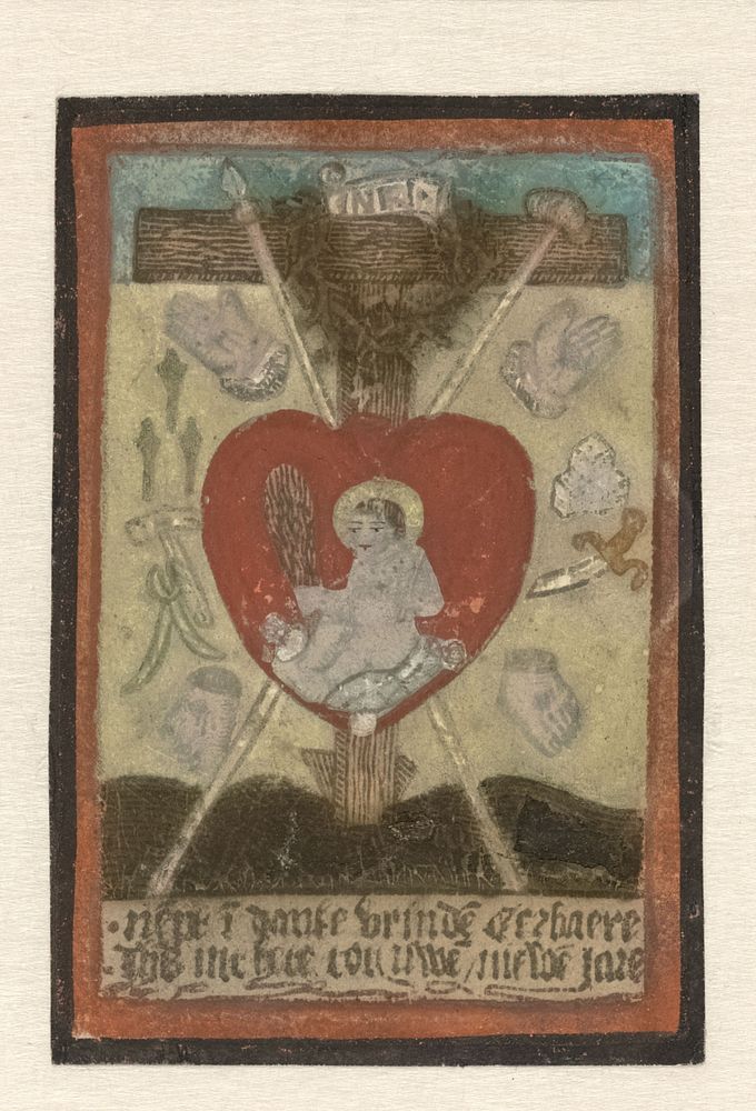 Nieuwjaarsprent met het Christuskind in een hart omringd door passiewerktuigen en het kruis (c. 1500 - c. 1520) by anonymous