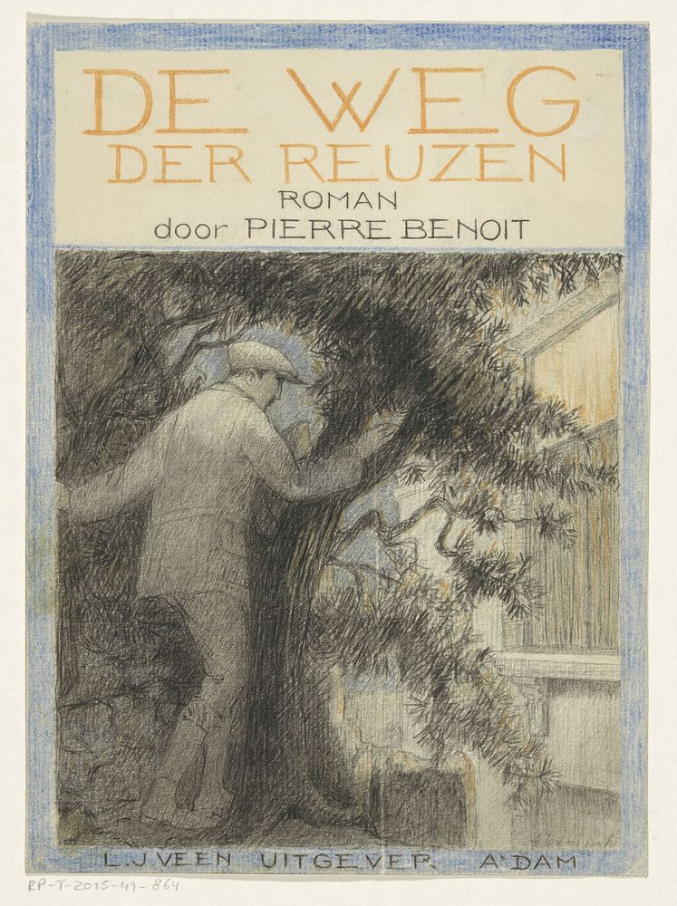 Bandontwerp voor: Pierre Benoit, De weg der reuzen (La chaussée des géants), 1922 (in or before 1922) by Anny Leusink