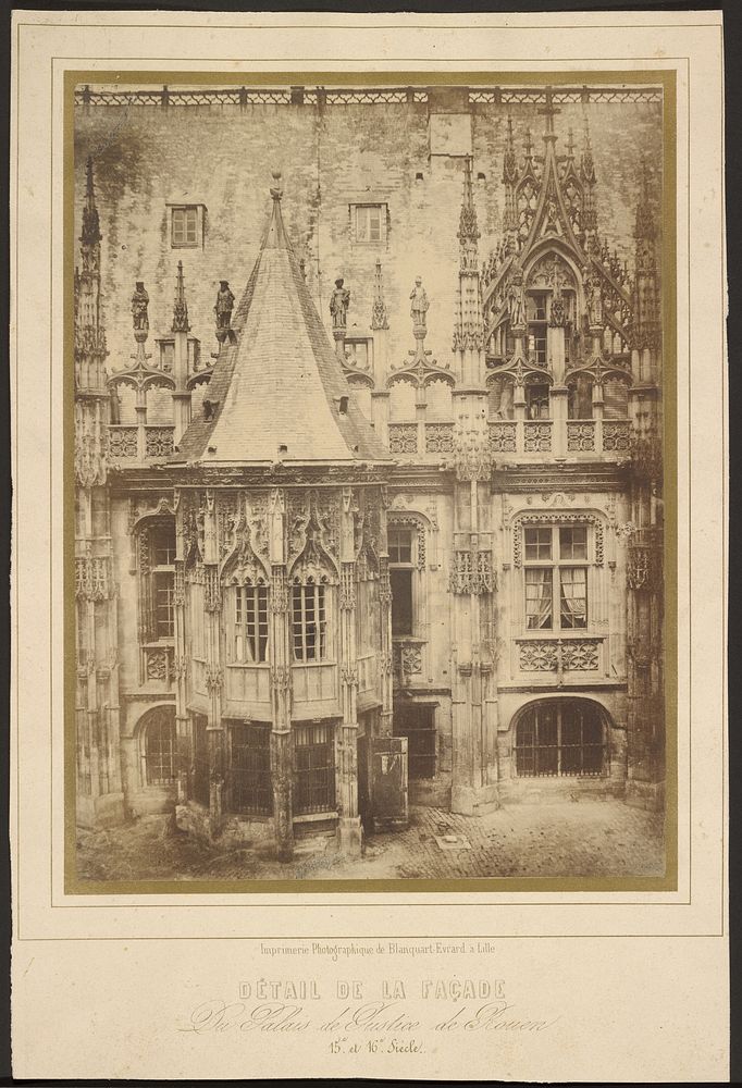 Détail de Façade du Palais de Justice de Rouen, 15e et 16e Siécle. by Louis Désiré Blanquart Evrard