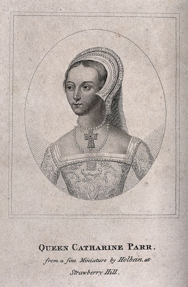 Queen Catherine Parr, Henry VIII's last wife. Stipple print after H. Holbein the Younger, 6 April 1799.