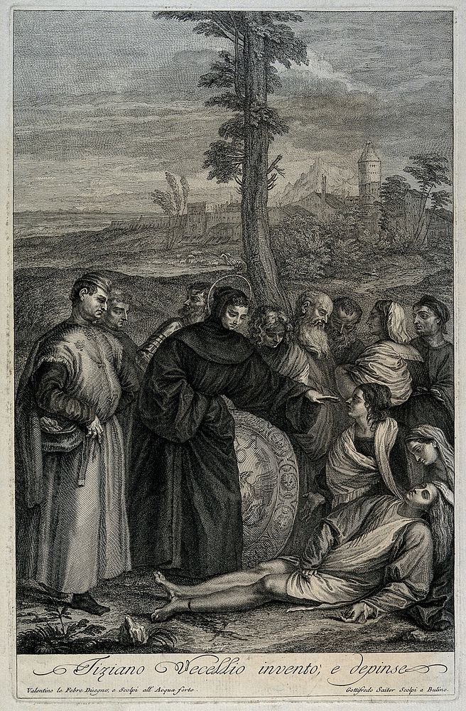 Saint Antony of Padua: the miracle of the amputated foot. Engraving by V. Lefebvre and G. Seuter after Titian.