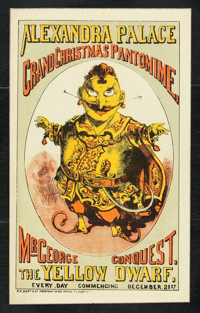 [Undated handbill advertising George Conquest as 'Harlequin, the Yellow Dwarf', a grand Christmas pantomime at Alexandra…