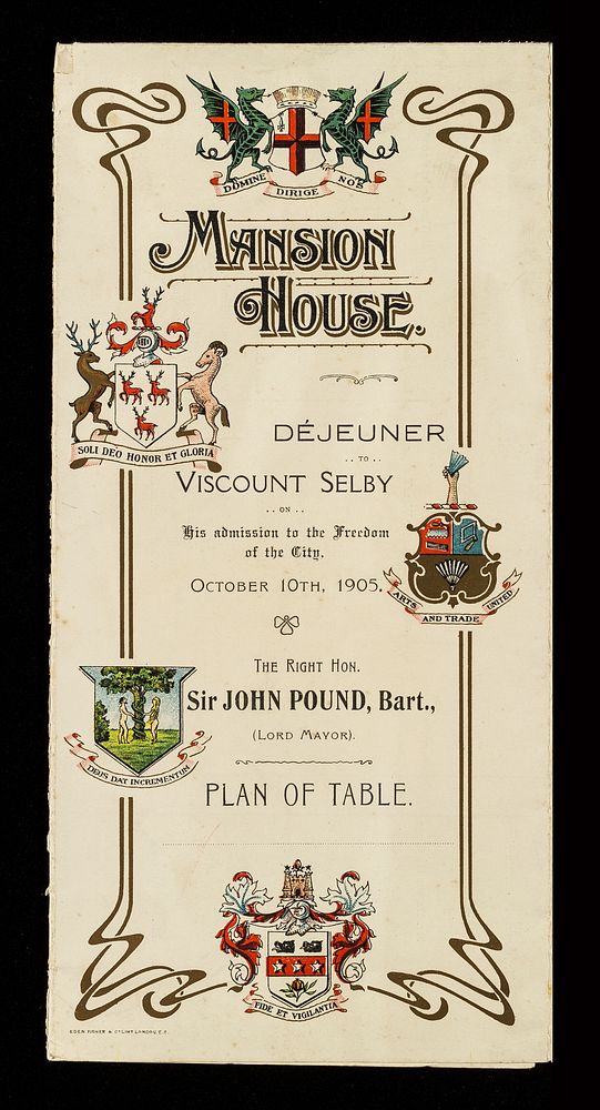 Déjeuner to Viscount Selby on his admission to the freedom of the city : October 10th, 1905 : the Right Hon. Sir John Pound…