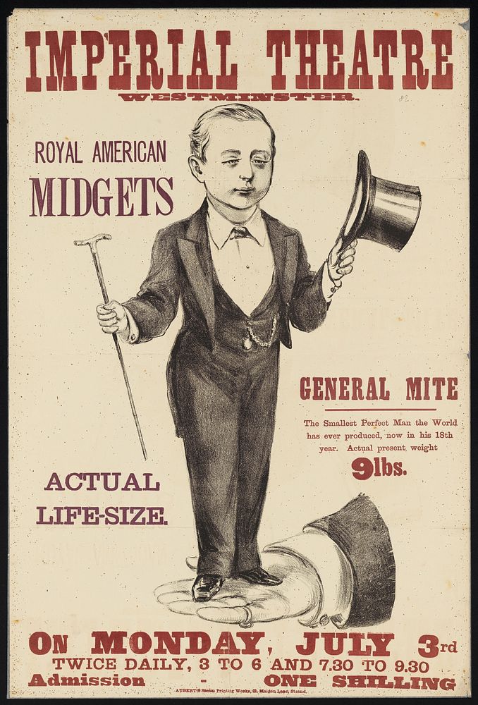 Imperial Theatre, Westminster : Royal American Midgets : General Mite, the smallest perfect man the world has ever produced…