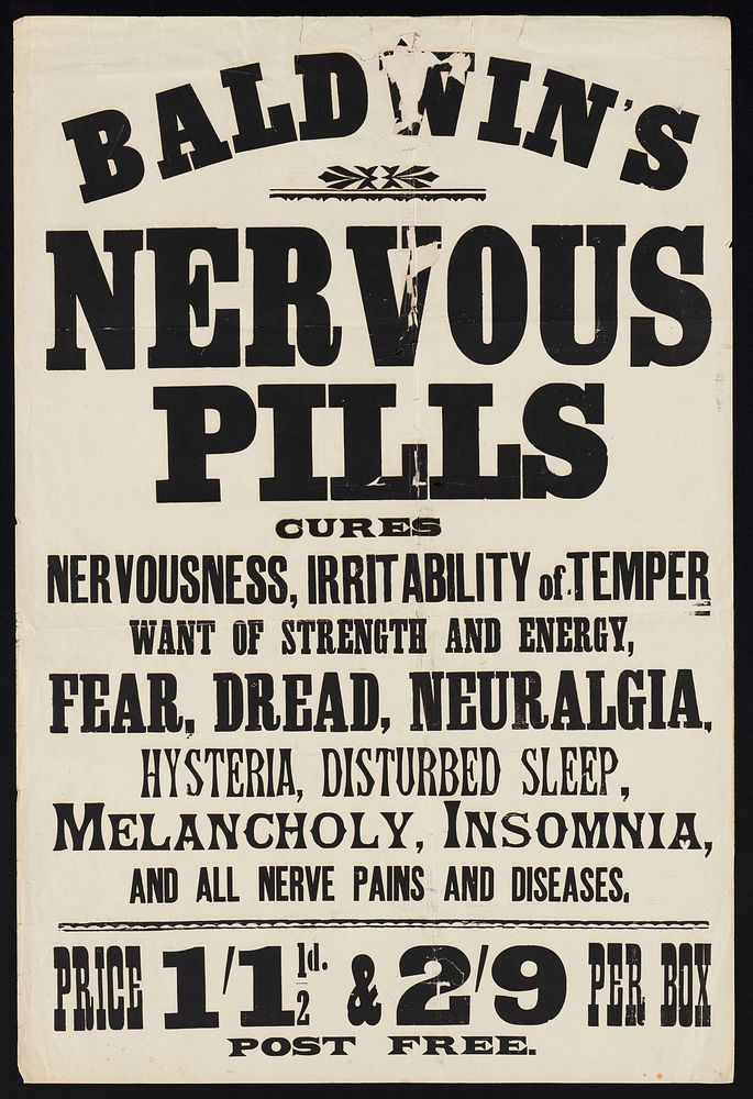 Baldwin's Nervous Pills : cures nervousness, irritability of temper, want of strength and energy, fear, dread, neuralgia…