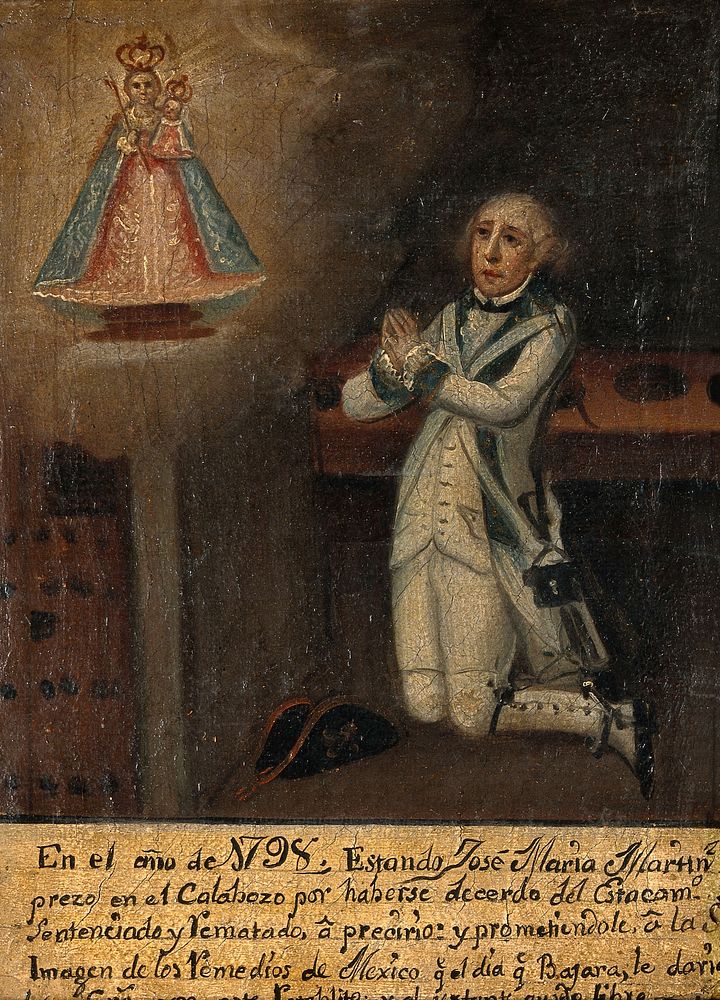 José Maria Martinez in prison praying to the Virgin of Remedies of Mexico, 1798. Oil painting, 1798.