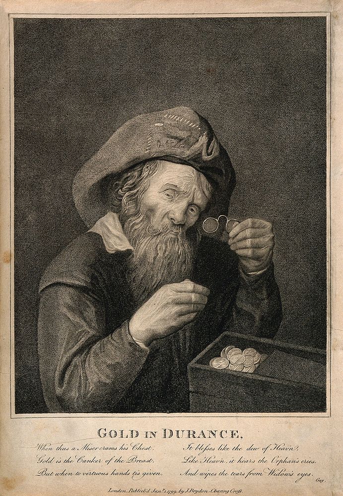 A miser looks at his hoard of gold through his spectacles, with six lines of poetry by J. Gay. Stipple engraving by Balston.