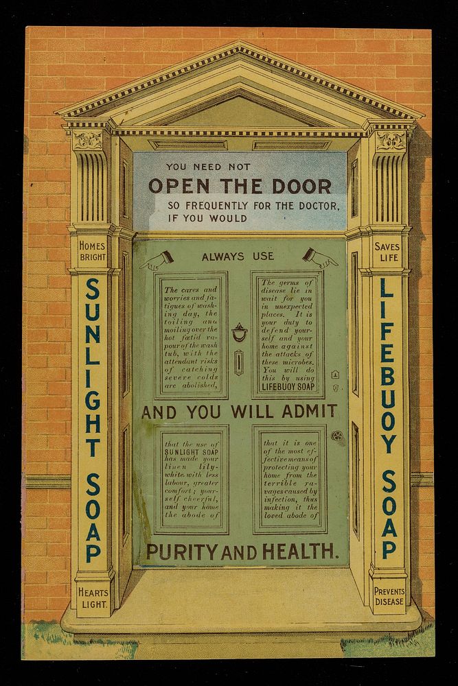You need not open the door so frequently for the doctor if you would always use Sunlight Soap, Lifebuoy Soap ... / [Lever…