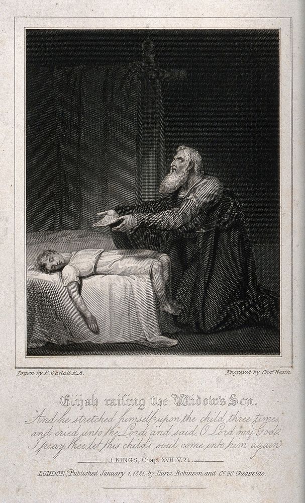 Elijah prays to resuscitate the widow's son. Line engraving by C. Heath, 1821, after R. Westall.