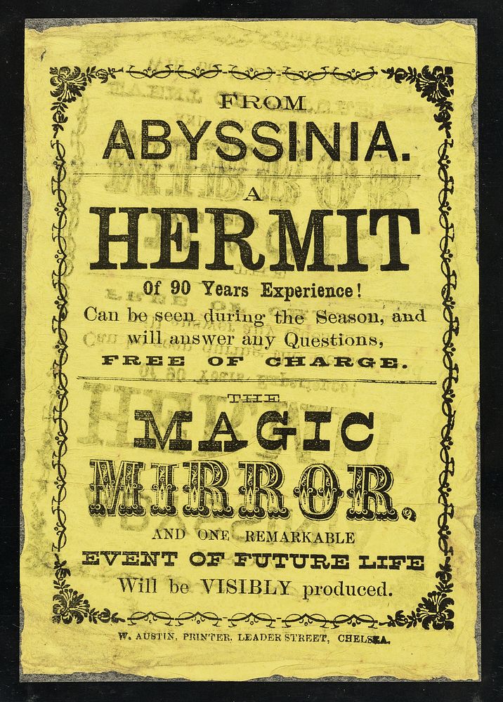 [Leaflet advertising appearances by "a hermit of 90 years experience" from Abyssinia and a "magic mirror" in which "one…