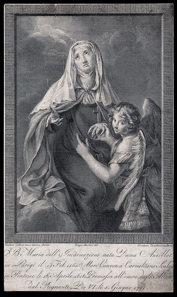 The blessed Mary of the Incarnation. Engraving by G. Carattoni after B. Martini after G. Callani.