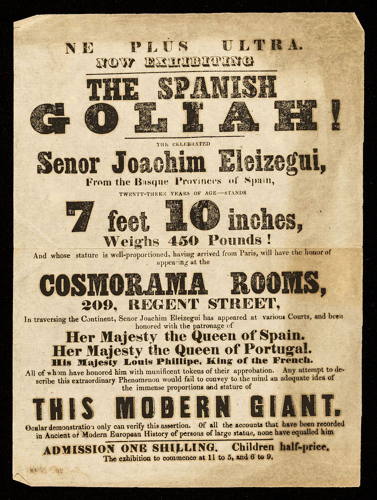 [Undated handbill (1848) noting the exhibition of Joachim Eleizegui, The Spanish Giant, at the Cosmorama Rooms, Regent…