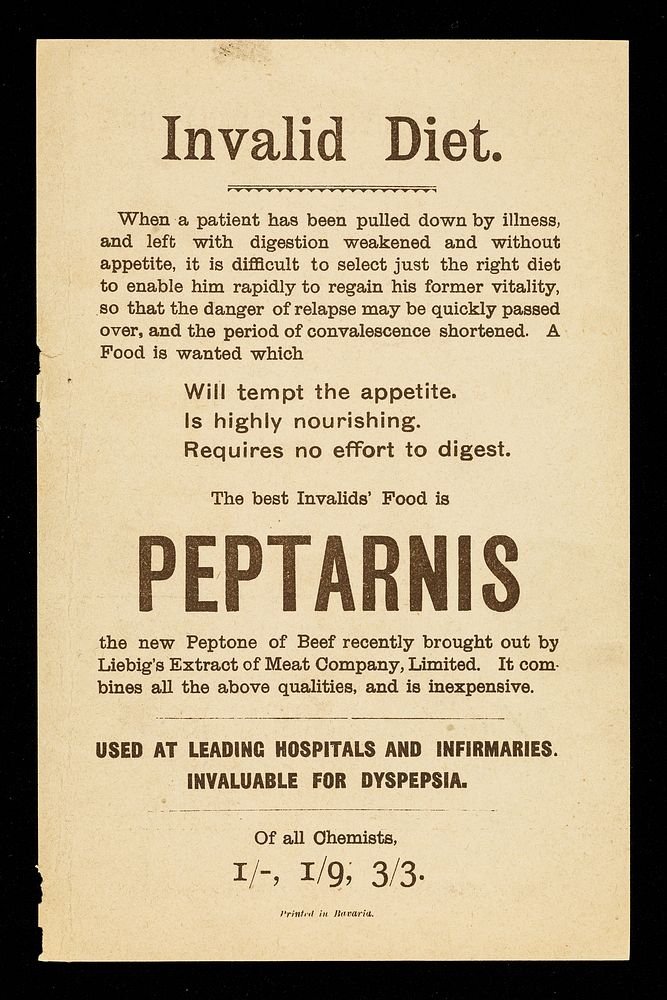 Liebig Company's peptone of beef : Peptarnis, a highly nourishing & palatable food for invalids & convalescents / Liebig's…