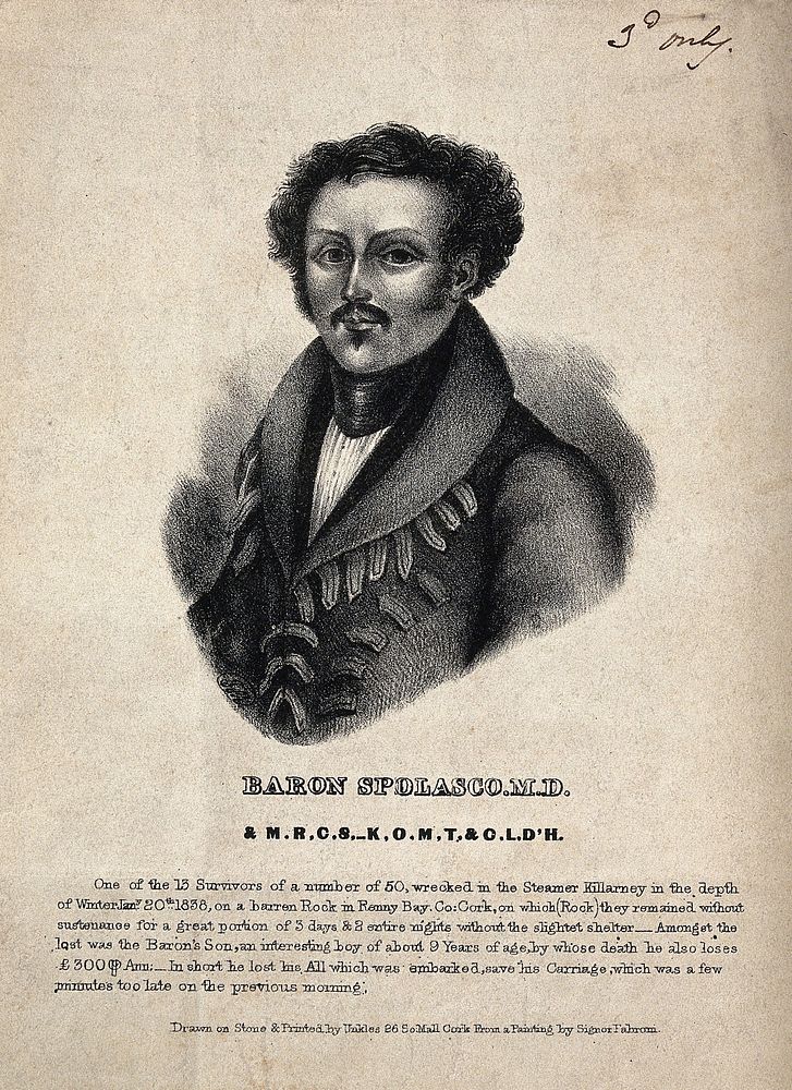 Baron Spolasco, a survivor of the shipwreck of the Steamer Killarney in 1838. Lithograph, ca. 1840, after a painting by…