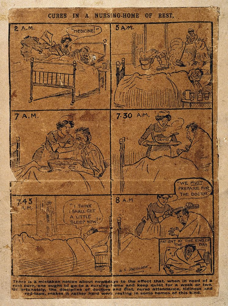 A typical morning in a nursing-home: the patient seeks rest but is coninually being woken up. Process print by W.P. Haselden.
