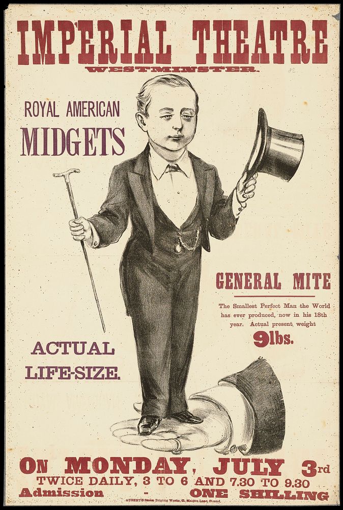 Imperial Theatre, Westminster : Royal American Midgets : General Mite, the smallest perfect man the world has ever produced…