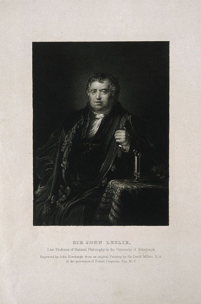 Sir John Leslie. Line engraving by J. Horsburgh after Sir D. Wilkie, 1834.