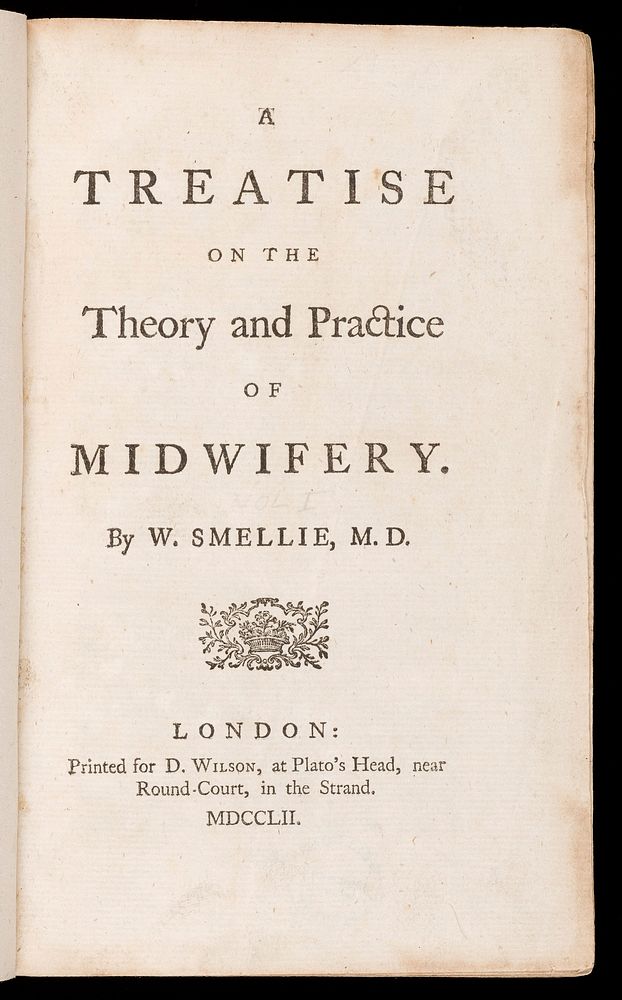 A treatise on the theory and practice of midwifery / [Ed. by T. Smollett].