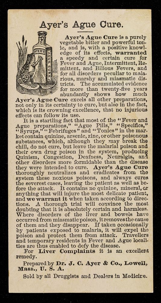 Ayer's Ague Cure is warranted to cure fever & ague and all malarial disorders / prepared by Dr. J.C. Ayer & Co., Lowell…