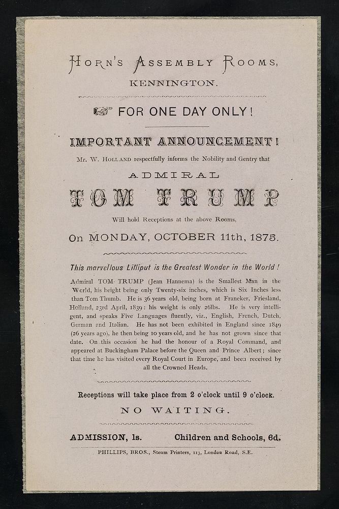 [Leaflet advertising appearances by Admiral Tom Trump (Jean Hannema) at Horns Assembly Rooms in Kennington, London on…