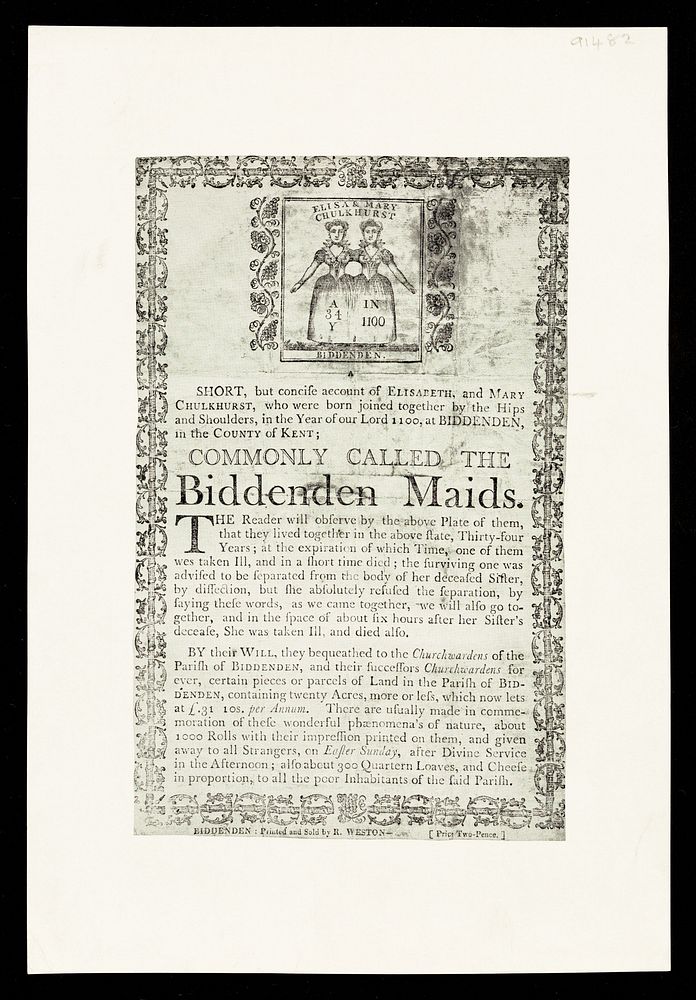 [Copy of a broadside printed by R. Weston of Biddenden, Kent, giving a brief history of the Siamese twins Elisabeth and Mary…