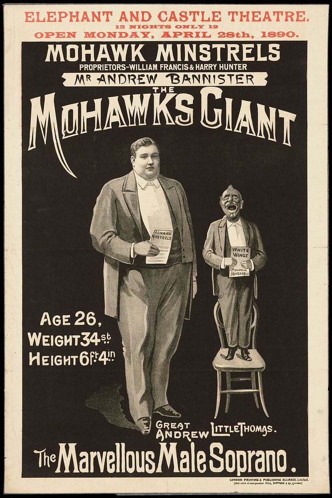 Mohawk Minstrels : Mr. Andrew Bannister, the Mohawks giant... : Little Thomas, the marvellous male soprano / Proprietors…