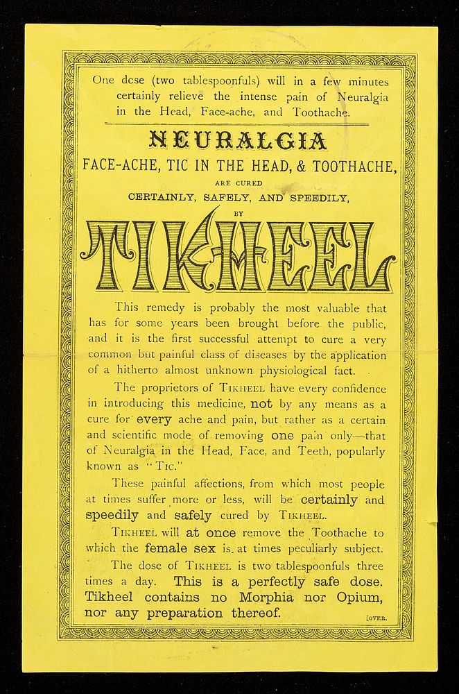 Neuralgia, face-ache, tic in the head, & toothache are cured certainly, safely, and speedily, by Tikheel... / Clarke…