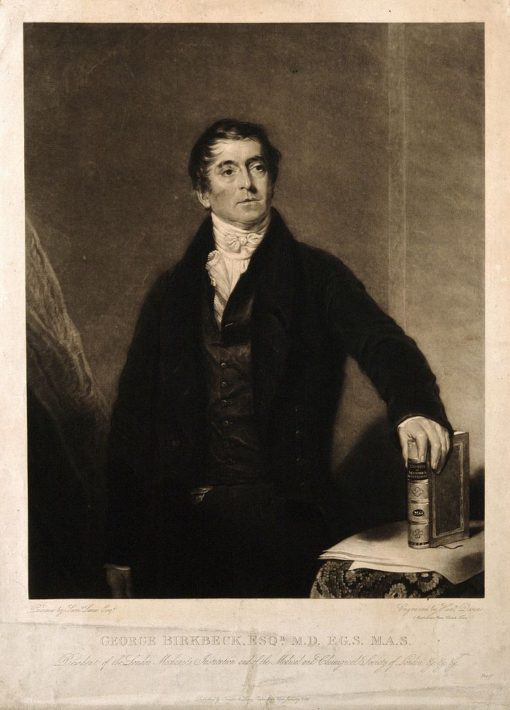 George Birkbeck. Mezzotint by H. Dawe, 1825, after S. Lane.